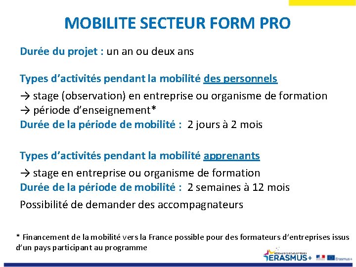 MOBILITE SECTEUR FORM PRO Durée du projet : un an ou deux ans Types