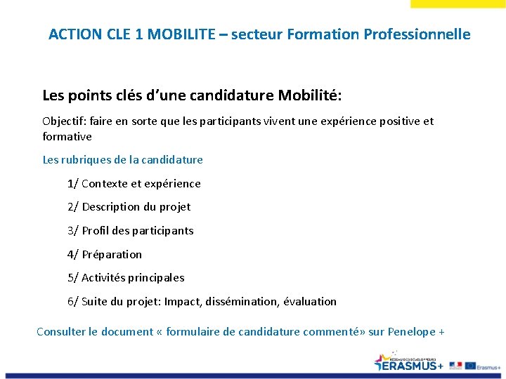 ACTION CLE 1 MOBILITE – secteur Formation Professionnelle Les points clés d’une candidature Mobilité:
