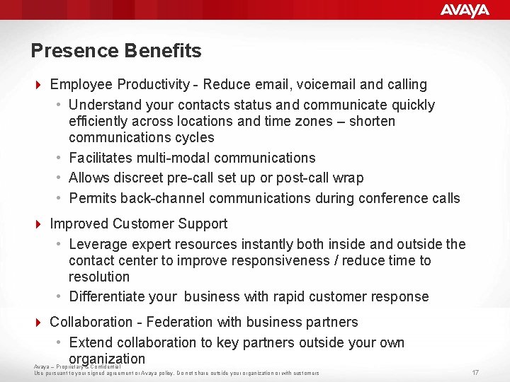 Presence Benefits 4 Employee Productivity - Reduce email, voicemail and calling • Understand your