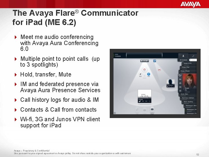 The Avaya Flare® Communicator for i. Pad (ME 6. 2) 4 Meet me audio