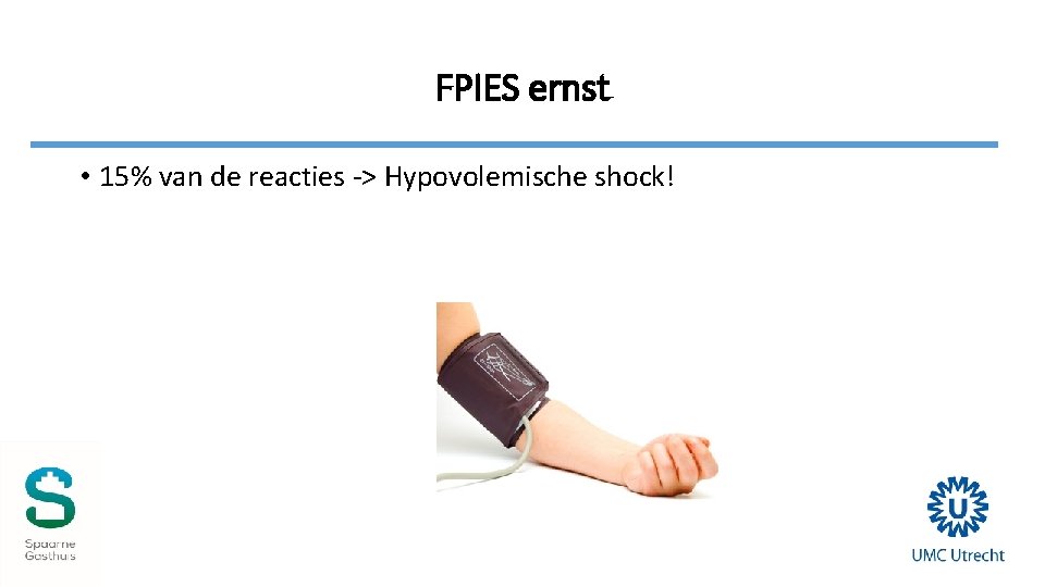 FPIES ernst • 15% van de reacties -> Hypovolemische shock! 