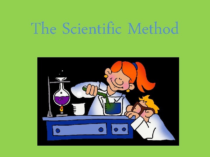 The Scientific Method 