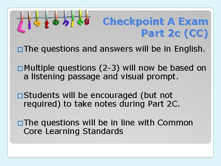 Checkpoint A Exam Part 2 c (CC) �The questions and answers will be in