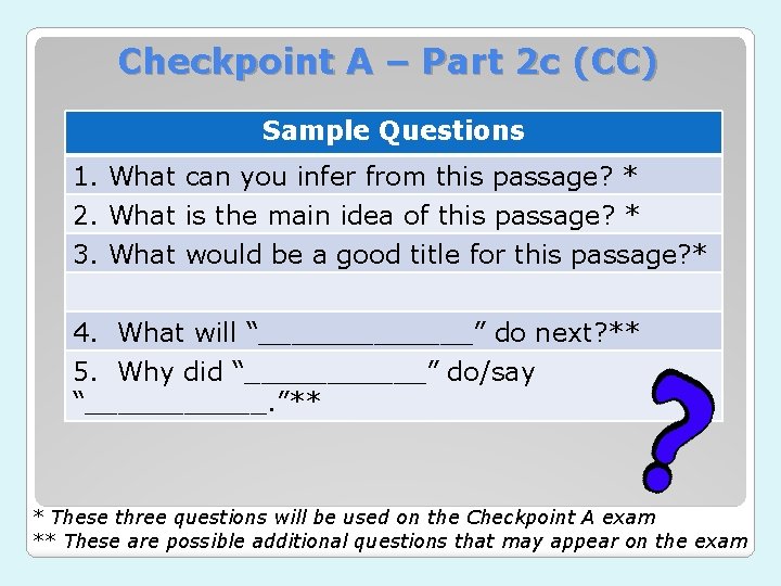 Checkpoint A – Part 2 c (CC) Sample Questions 1. What can you infer