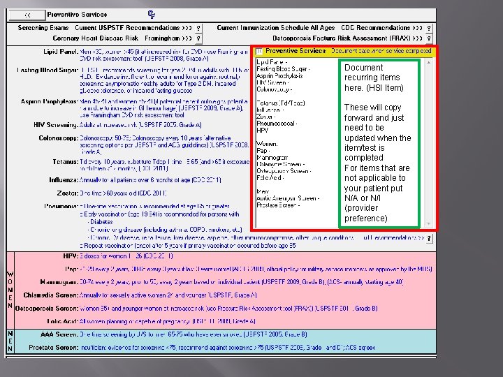 Document recurring items here. (HSI Item) These will copy forward and just need to Document recurring items here. (HSI Item) These will copy forward and just need to