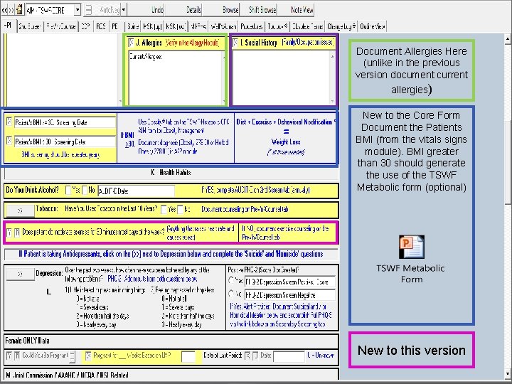 Document Allergies Here (unlike in the previous version document current allergies) New to the Document Allergies Here (unlike in the previous version document current allergies) New to the