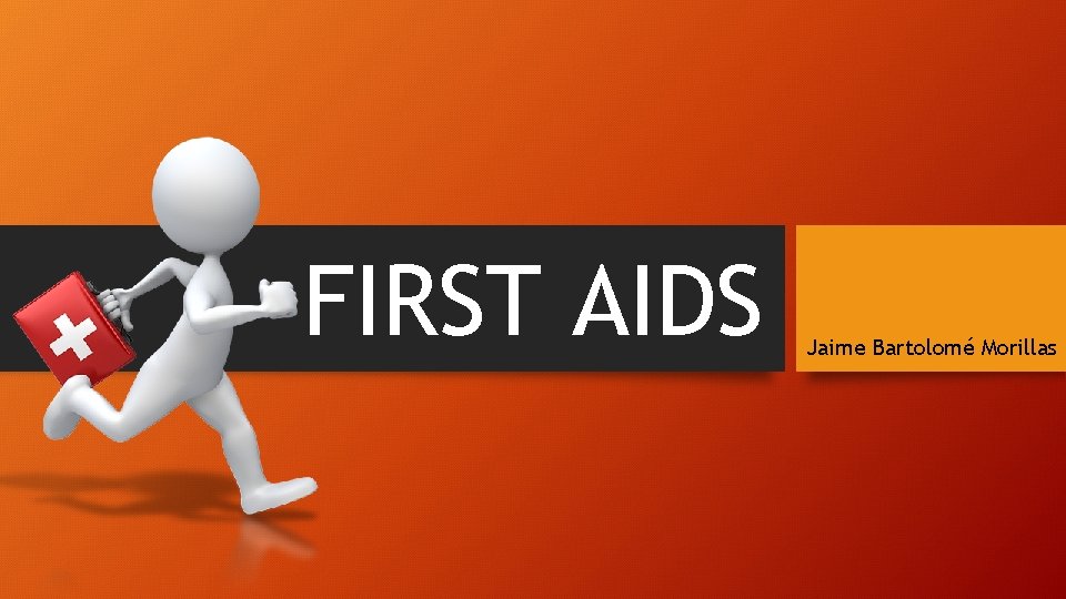 FIRST AIDS Jaime Bartolomé Morillas 