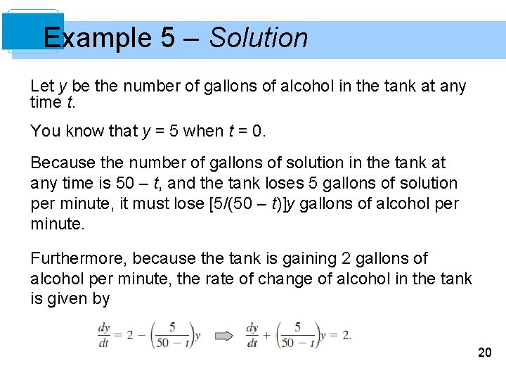 Example 5 – Solution Let y be the number of gallons of alcohol in