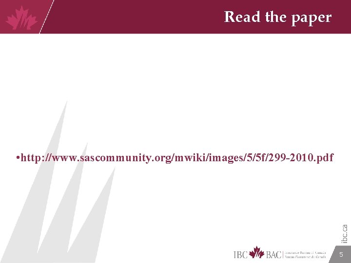 Read the paper • http: //www. sascommunity. org/mwiki/images/5/5 f/299 -2010. pdf 5 