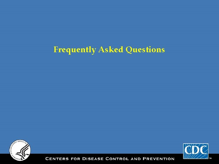 Frequently Asked Questions 