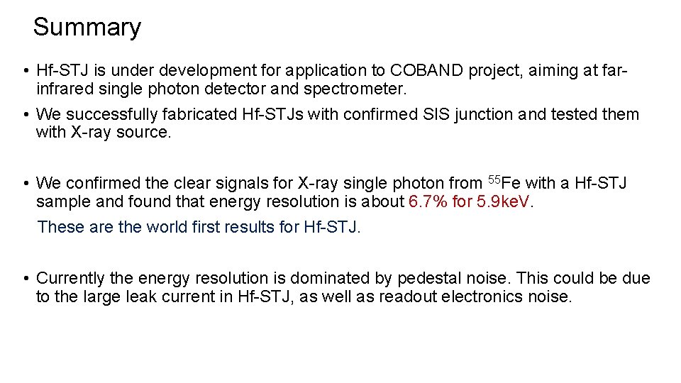 Summary • Hf-STJ is under development for application to COBAND project, aiming at farinfrared