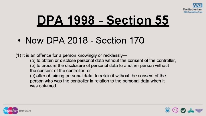DPA 1998 - Section 55 • Now DPA 2018 - Section 170 