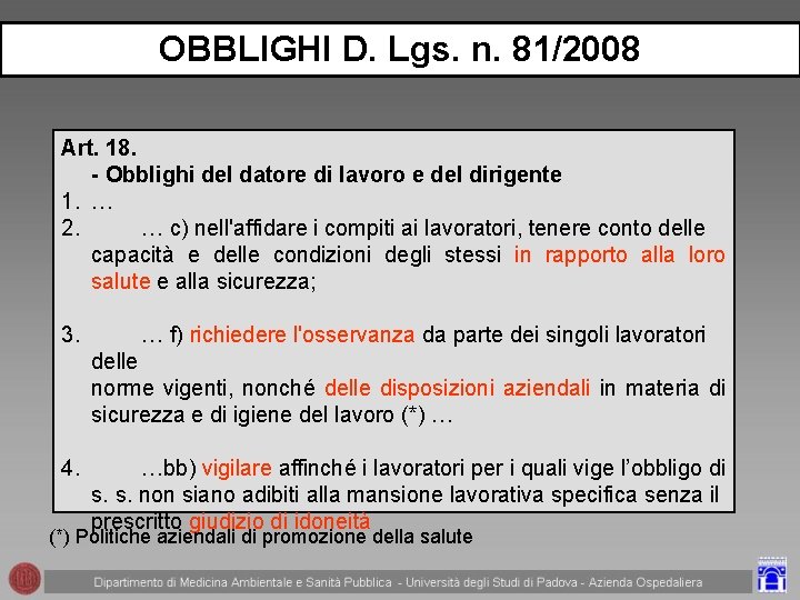 OBBLIGHI D. Lgs. n. 81/2008 Art. 18. - Obblighi del datore di lavoro e