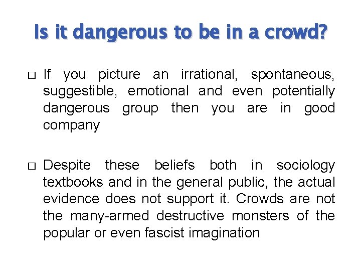 Is it dangerous to be in a crowd? � If you picture an irrational,