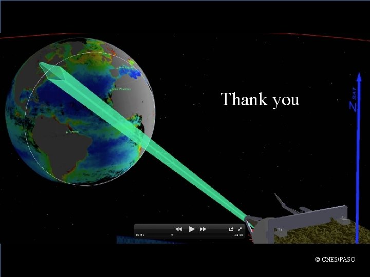 Thank you ( © CNES/PASO Geo. CAPE community workshop, NASA Ames Res. Center, 21