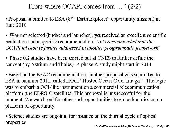 From where OCAPI comes from …? (2/2) • Proposal submitted to ESA (8 th