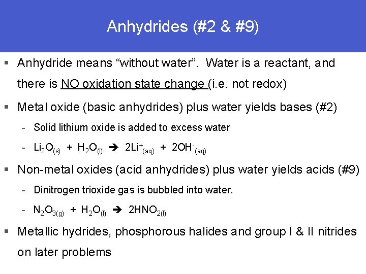 Section 4. 4 Anhydrides Types of Chemical Reactions (#2 & #9) § Anhydride means