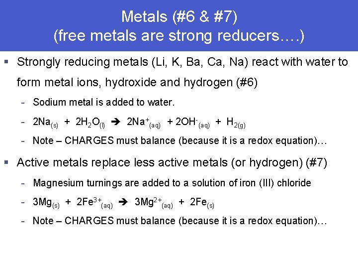 Section 4. 4 Metals (#6 & #7) Types of(free Chemical Reactions metals are strong