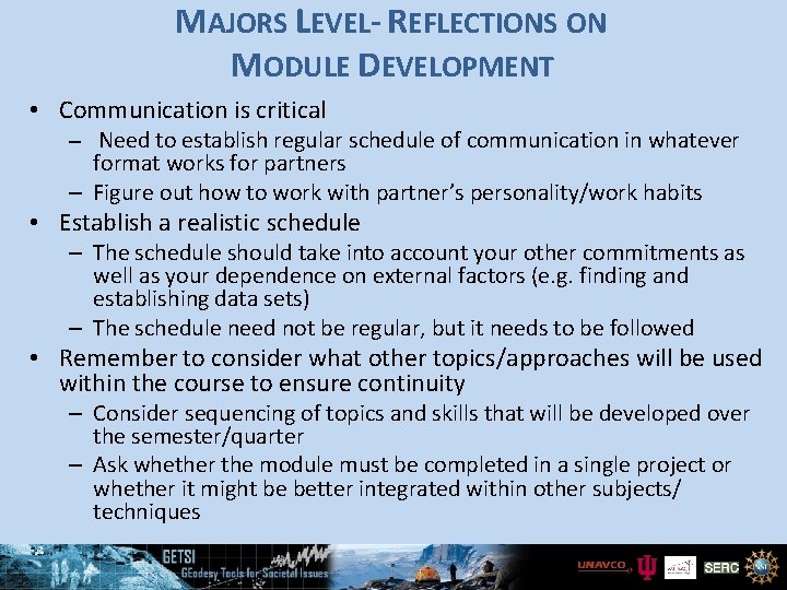 MAJORS LEVEL- REFLECTIONS ON MODULE DEVELOPMENT • Communication is critical – Need to establish