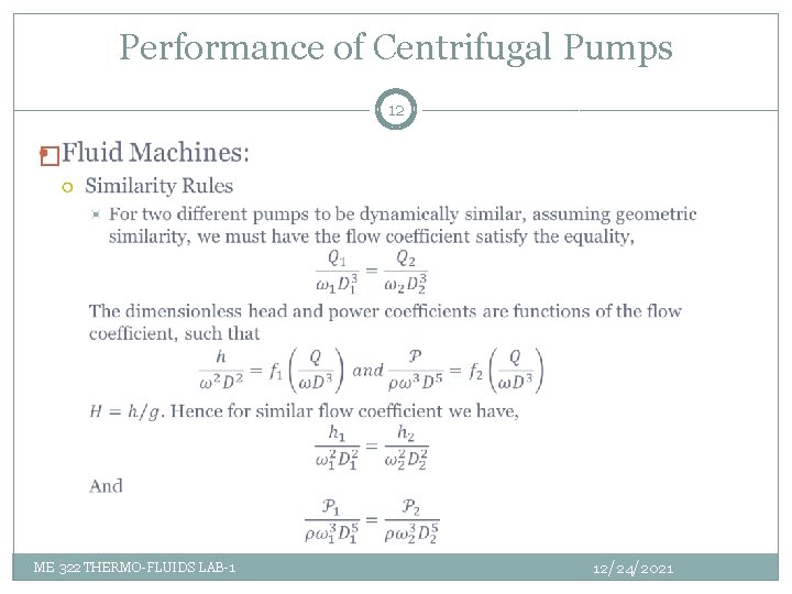 Performance of Centrifugal Pumps 12 � ME 322 THERMO-FLUIDS LAB-1 12/24/2021 