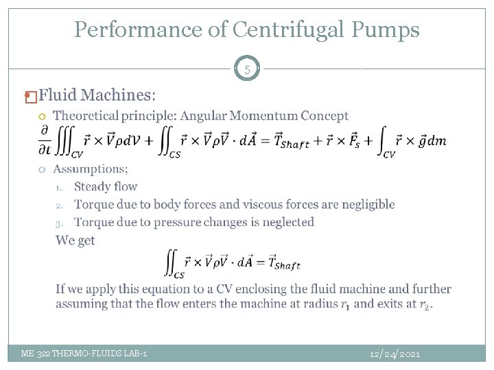 Performance of Centrifugal Pumps 5 � ME 322 THERMO-FLUIDS LAB-1 12/24/2021 