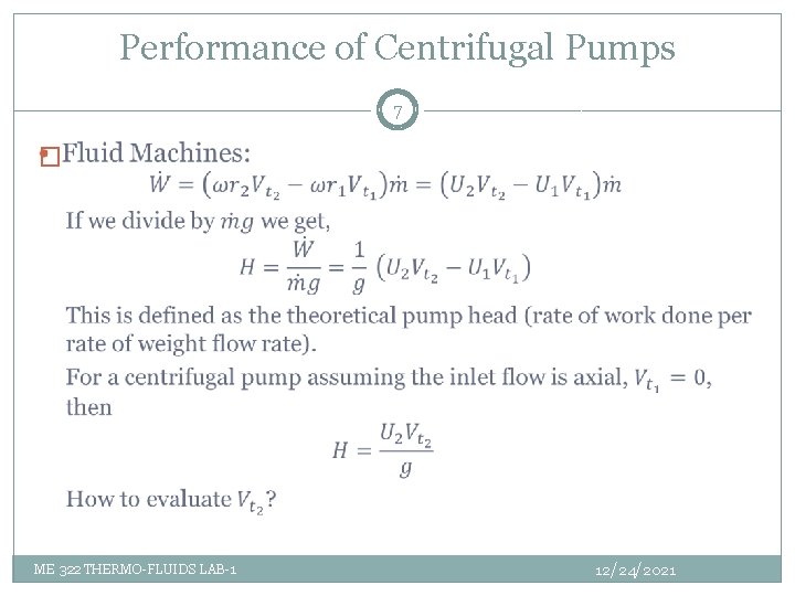 Performance of Centrifugal Pumps 7 � ME 322 THERMO-FLUIDS LAB-1 12/24/2021 