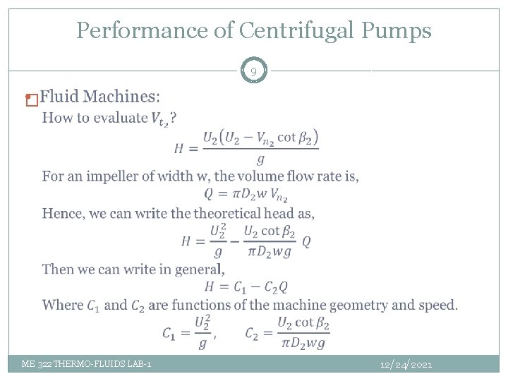 Performance of Centrifugal Pumps 9 � ME 322 THERMO-FLUIDS LAB-1 12/24/2021 