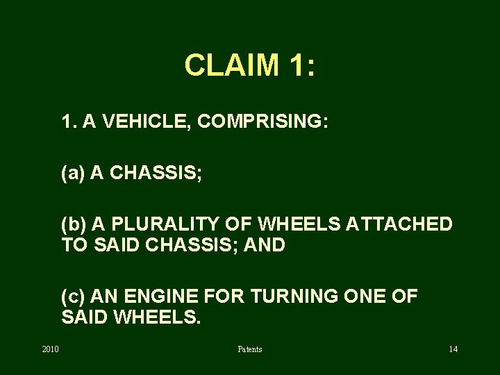 CLAIM 1: 1. A VEHICLE, COMPRISING: (a) A CHASSIS; (b) A PLURALITY OF WHEELS