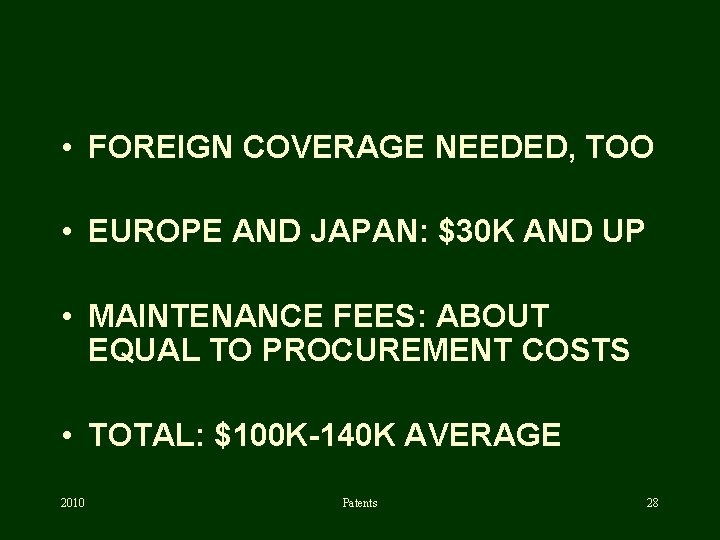  • FOREIGN COVERAGE NEEDED, TOO • EUROPE AND JAPAN: $30 K AND UP