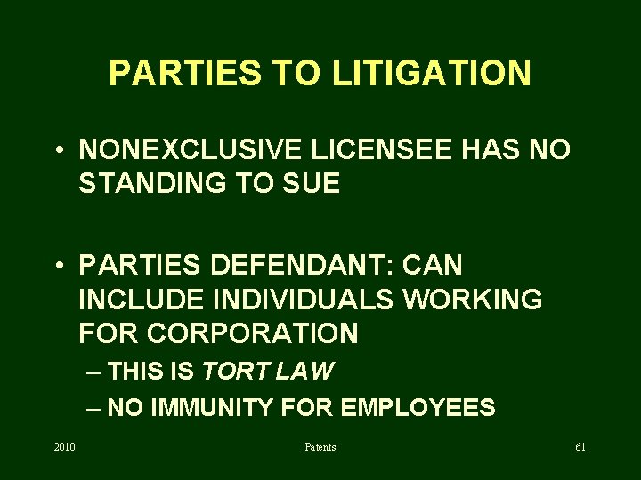 PARTIES TO LITIGATION • NONEXCLUSIVE LICENSEE HAS NO STANDING TO SUE • PARTIES DEFENDANT: