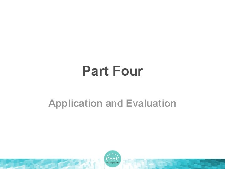 Part Four Application and Evaluation 