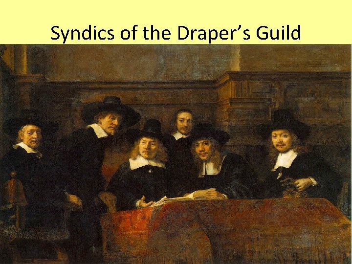 Syndics of the Draper’s Guild 