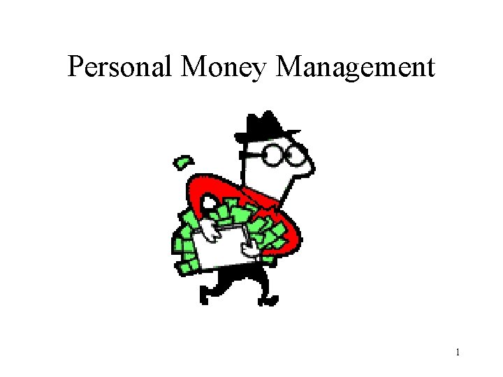 Personal Money Management 1 