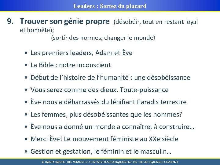 Leaders : Sortez du placard 9. Trouver son génie propre (désobéir, tout en restant