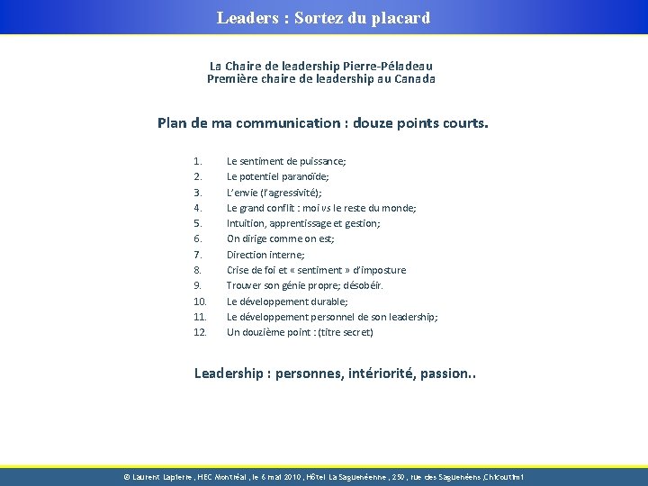 Leaders : Sortez du placard La Chaire de leadership Pierre-Péladeau Première chaire de leadership