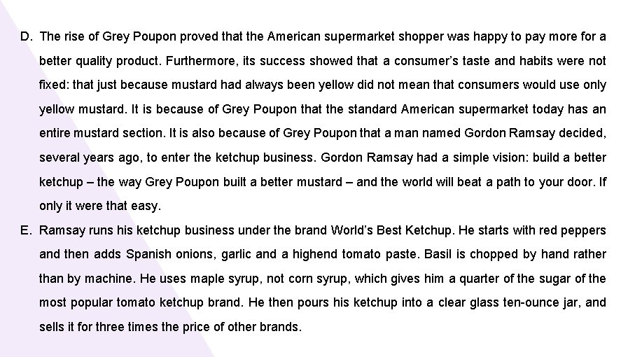 D. The rise of Grey Poupon proved that the American supermarket shopper was happy