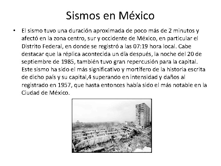 Sismos en México • El sismo tuvo una duración aproximada de poco más de