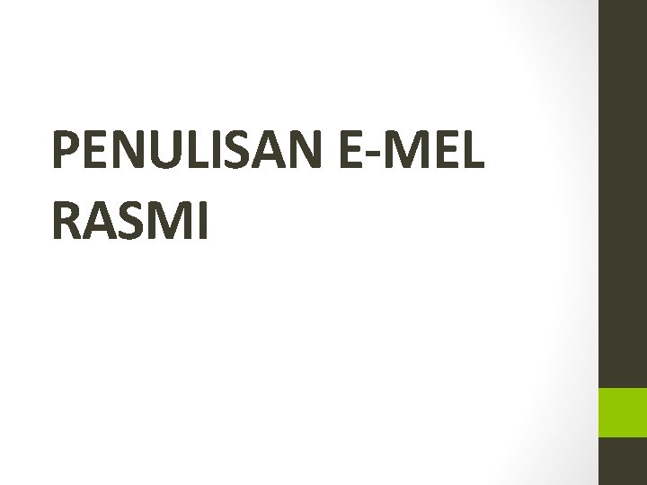 PENULISAN E-MEL RASMI 