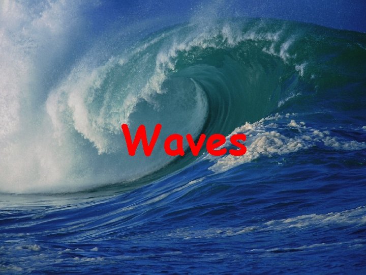 Waves 