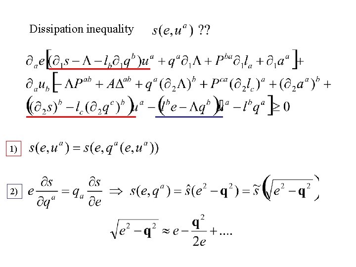 Dissipation inequality 1) 2) 
