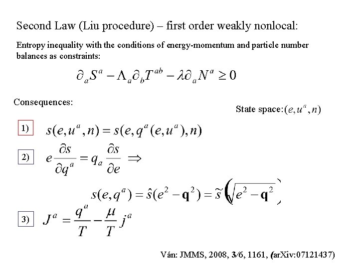 Second Law (Liu procedure) – first order weakly nonlocal: Entropy inequality with the conditions