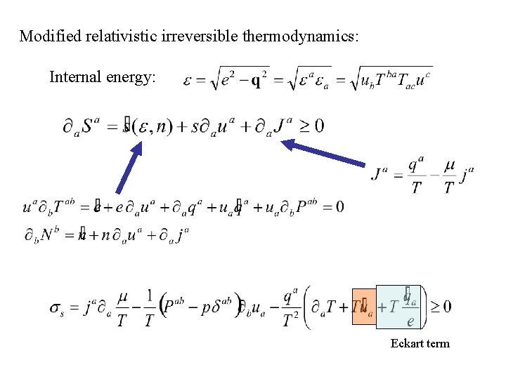 Modified relativistic irreversible thermodynamics: Internal energy: Eckart term 