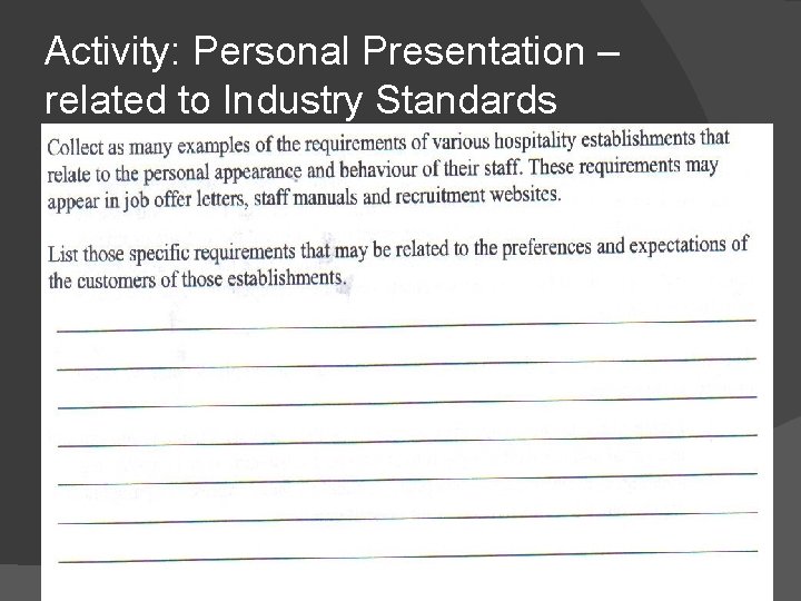 Activity: Personal Presentation – related to Industry Standards 