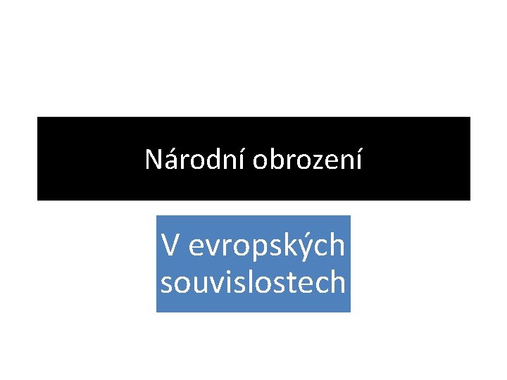 Národní obrození V evropských souvislostech 