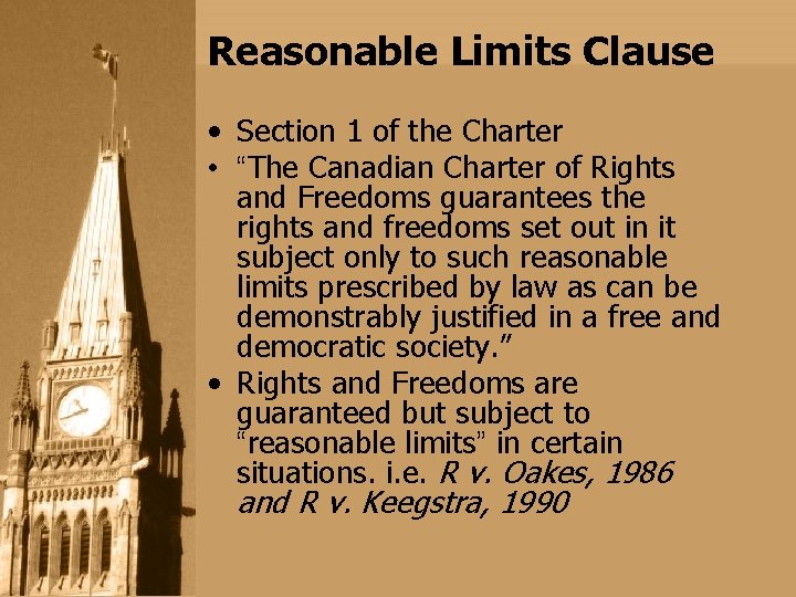 Reasonable Limits Clause • Section 1 of the Charter • “The Canadian Charter of Reasonable Limits Clause • Section 1 of the Charter • “The Canadian Charter of