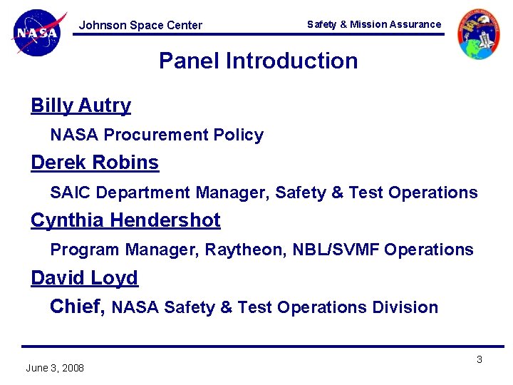 Johnson Space Center Safety & Mission Assurance Panel Introduction Billy Autry NASA Procurement Policy