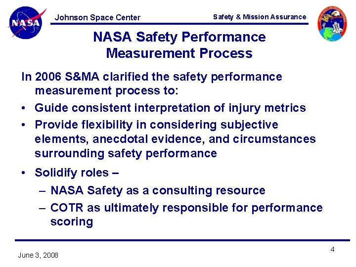Johnson Space Center Safety & Mission Assurance NASA Safety Performance Measurement Process In 2006