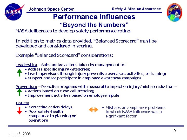 Johnson Space Center Safety & Mission Assurance Performance Influences “Beyond the Numbers” NASA deliberates