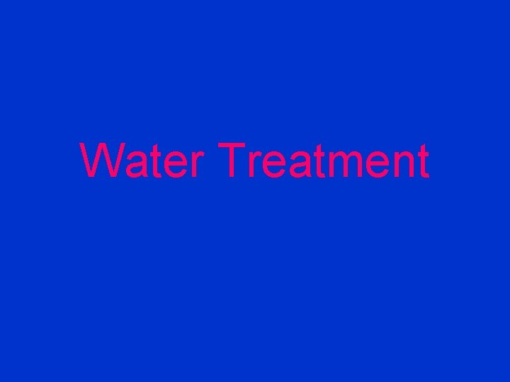 Water Treatment 