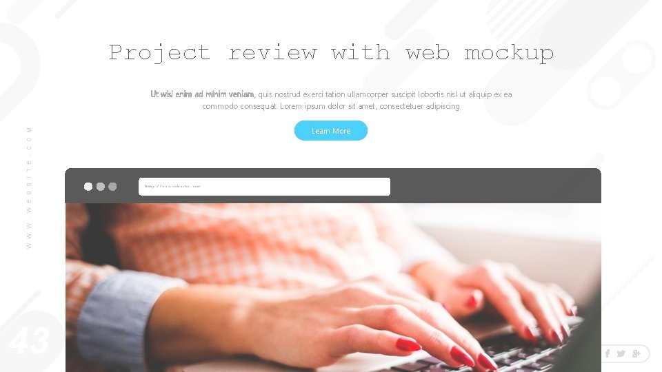 Project review with web mockup W W W. W E B S I T